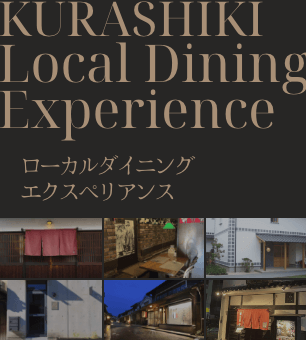 KURASHIKI Local Dining Experience